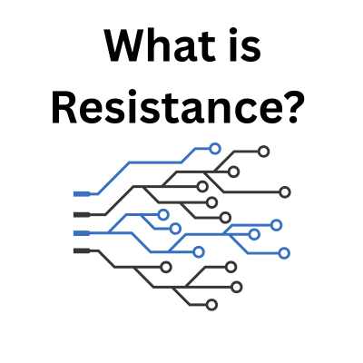 What is Resistance and How It is Measured